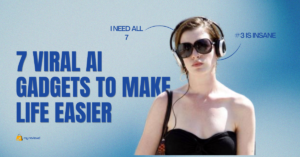 7 Viral AI Gadgets That Make Everyday Life Easier in 2026