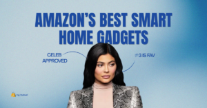 Amazon’s Best Smart Home Gadgets